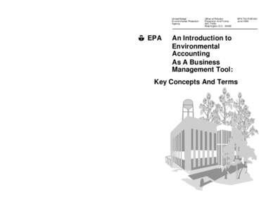 US EPA, An Introduction to Environmental Accounting As A Business Management Tool: An Introduction to Environmental Accounting As A Business Management Tool: Key Concepts And Terms