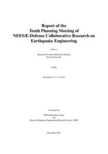 Report of the Tenth Planning Meeting of NEES/E-Defense Collaborative Research on Earthquake Engineering held at Disaster Prevention Research Institute