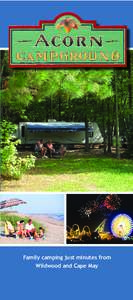 Family camping just minutes from Wildwood and Cape May Bienvenue au Canadiennes. Welcome to Acorn Campground - your place to stay at the Jersey Shore...clean...quiet...