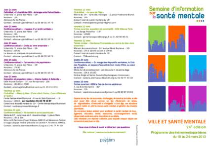 JEUDI 21 MARS Café-débat : « L’urbanité des GEM – échanges entre Paris et Bastia » Urbanités - 5, place des Fêtes – 19e Horaires : 11h Advocacy Ile-de-France Contact :  ou 