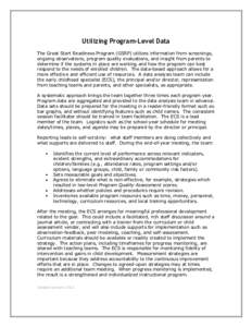 Utilizing Program-Level Data The Great Start Readiness Program (GSRP) utilizes information from screenings, ongoing observations, program quality evaluations, and insight from parents to determine if the systems in place