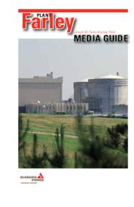 Farley PLANT Joseph M. Farley Nuclear Plant  MEDIA GUIDE