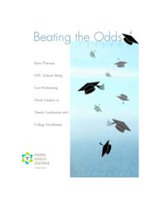 Beating the Odds How Thirteen NYC Schools Bring Low-Performing Ninth-Graders to Timely Graduation and