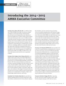 amwa news  Introducing the 2014–2015 AMWA Executive Committee  President: Karen Klein, MA, ELS, GPC, an AMWA member