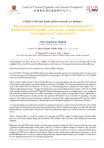 CFRED’s Eleventh Trade and Investment Law Seminar:  THE COMPREHENSIVE ECONOMIC AND TRADE AGREEMENT (CETA) BETWEEN THE EU AND CANADA A MODEL FOR FUTURE “MEGA-REGIONAL” AGREEMENTS? by