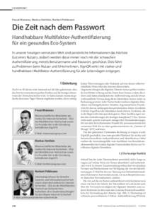 SCHWERPUNKT  Pascal Manaras, Markus Hertlein, Norbert Pohlmann Die Zeit nach dem Passwort Handhabbare Multifaktor-Authentiﬁzierung