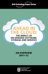 Ahead in the Cloud: The Impact of On Demand Software, Storage and Services