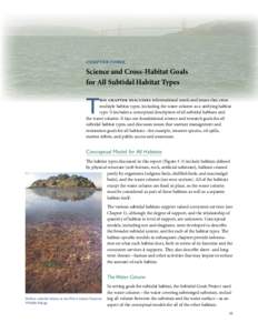 CHAPTER THREE  Science and Cross-Habitat Goals for All Subtidal Habitat Types  T