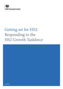 Getting set for HS2:Responding to theHS2 Growth Taskforce