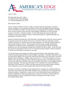 April 13, 2010 The Honorable Susan M. Collins 413 Dirksen Senate Office Building U.S. Senate Washington, DC[removed]Dear Senator Collins: We are writing on behalf of America’s Edge, a national nonprofit organization of b