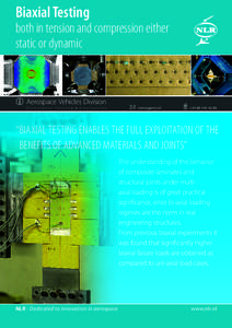 Biaxial Testing  both in tension and compression either static or dynamic  Aerospace Vehicles Division