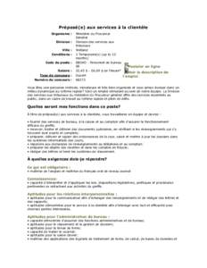 Préposé(e) aux services à la clientèle Organisme : Division : Ville : Conditions : Code du poste :