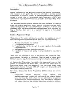 Rules for Compounded Sterile Preparations (CSPs) Introduction: Despite the attention in this document to describe the provision, maintenance, and evaluation of air quality, the avoidance of direct or physical contact con