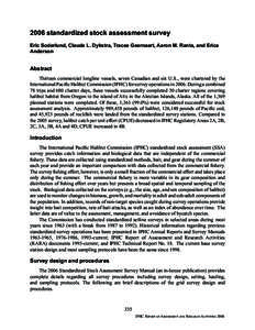 2006 standardized stock assessment survey Eric Soderlund, Claude L. Dykstra, Tracee Geernaert, Aaron M. Ranta, and Erica Anderson Abstract Thirteen commercial longline vessels, seven Canadian and six U.S., were chartered