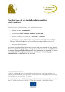 Nominering - Årets landsbygdsinnovation Med checklista Härmed nomineras följande förslag till Årets landsbygdsinnovation.   Namn på förslaget: Nablus Mejeri