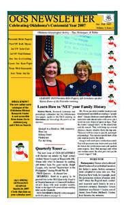 OGS NEWSLETTER Celebrating Oklahoma’s Centennial Year 2007 Jan - Feb 2007 Volume 1, Issue 2