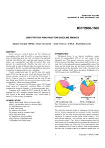 ASME ICEF Fall 2006 November 5-8, 2006, Sacramento, USA ICEF2006-1566 LOW FRICTION RING PACK FOR GASOLINE ENGINES Eduardo Tomanik / MAHLE – Brazil Tech Center