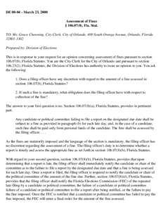 DE[removed]March 23, 2000 Assessment of Fines § [removed]), Fla. Stat. TO: Ms. Grace Chewning, City Clerk, City of Orlando, 400 South Orange Avenue, Orlando, Florida[removed]Prepared by: Division of Elections