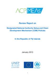 Review Report on Designated National Authority Setup and Clean Development Mechanism (CDM) Policies In the Republic of Fiji Islands