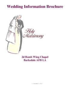 Wedding Information Brochure  2d Bomb Wing Chapel Barksdale AFB LA  1 December 2013