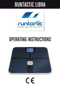 1  CONTENTS 1x Runtastic LIBRA, 3x 1.5V AAA Alkaline batteries, 4x Carpet feet and