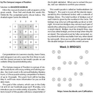 by The Campus League of Puzzlers  the English alphabet. When you’ve solved the puzzle, visit our website to confirm your answer. Solution to ANACROSSAGRAM: Fill in the rows and columns with anagrams of the