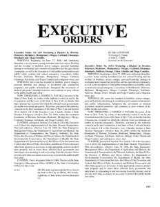 EXECUTIV E ORDERS Executive Order No. 145: Declaring a Disaster in Broome, Delaware, Herkimer, Montgomery, Otsego, Cortland, Chenango, Schoharie and Tioga Counties.