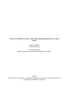 Mathematics instruction in the United States was influenced by a number of reform initiatives in the 1990’s