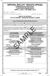 OFFICIAL BALLOT / BOLETA OFICIAL CONSOLIDATED ELECTION / ELECCIÓN CONSOLIDADA APRIL 7, DE ABRIL, 2015 Linda M. Fechner, Executive Director, Directora Ejecutiva