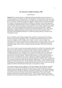 1    The Autonomy of Applied Psychology[removed]Kurt Danziger Abstract: The claim that progress in applied psychology depended on previous advances in