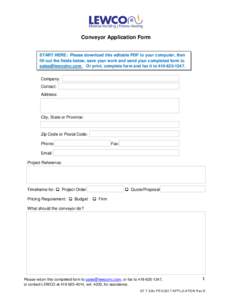 Conveyor Application Form  START HERE: Please download this editable PDF to your computer, then