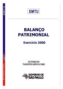 BALANÇO PATRIMONIAL Exercício 2000 CONSELHO DE ADMINISTRAÇÃO CLÁUDIO DE SENNA FREDERICO