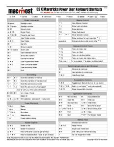 OS X Mavericks Power User Keyboard Shortcuts  V4.0.0 Visit MacMost.com for Mac and iOS video tutorials, news, reviews and commentary.