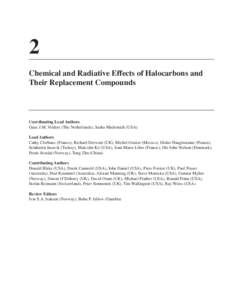 2 Chemical and Radiative Effects of Halocarbons and Their Replacement Compounds Coordinating Lead Authors Guus J.M. Velders (The Netherlands), Sasha Madronich (USA)