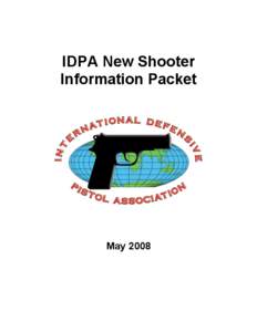 IDPA New Shooter Information Packet May 2008  IDPA New Shooter Information