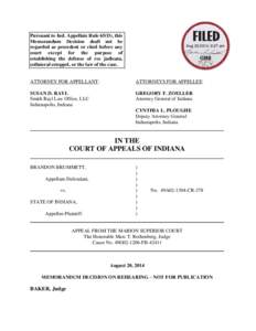 Pursuant to Ind. Appellate Rule 65(D), this Memorandum Decision shall not be regarded as precedent or cited before any court except for the purpose of establishing the defense of res judicata, collateral estoppel, or the