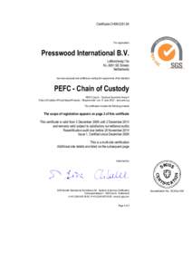 Certificate CH09The organisation Presswood International B.V. Lokhorstweg 13a