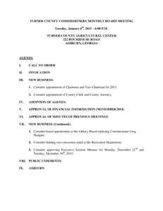 TURNER COUNTY COMMISSIONERS MONTHLY BOARD MEETING Tuesday, January 6th, 2015 – 6:00 P.M. TURNER COUNTY AGRICULTURAL CENTER 222 ROCKHOUSE ROAD ASHBURN, GEORGIA