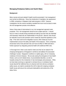 Risk management / Occupational safety and health / Actuarial science / Safety engineering / Safety / Workplace stress / Workplace Safety & Health Council / Workplace Safety and Health Act / Ethics / Risk / Management