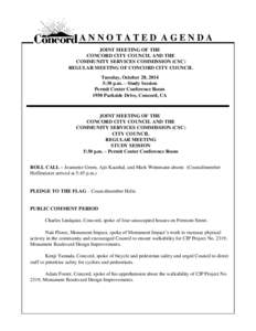 ANNOTATED AGENDA JOINT MEETING OF THE CONCORD CITY COUNCIL AND THE COMMUNITY SERVICES COMMISSION (CSC) REGULAR MEETING OF CONCORD CITY COUNCIL Tuesday, October 28, 2014