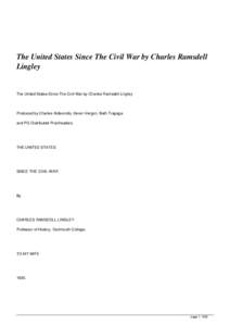 The United States Since The Civil War by Charles Ramsdell Lingley The United States Since The Civil War by Charles Ramsdell Lingley  Produced by Charles Aldarondo, Keren Vergon, Beth Trapaga