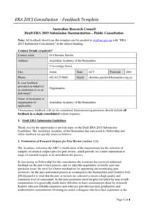 ERA 2015 Consultation - Feedback Template Australian Research Council Draft ERA 2015 Submission Documentation – Public Consultation Note: All feedback should use this template and be emailed to [removed] with “E
