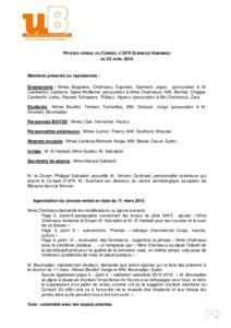 PROCES-VERBAL DU CONSEIL D’UFR SCIENCES HUMAINES DU 22 AVRIL 2015 Membres présents ou représentés : Enseignants : Mmes Bugaiska, Chahraoui, Esposito, Gaimard, Jegou (procuration à M. Camberlin), Lefebvre, Sales-Wui