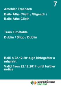 Amchlár Traenach  7 Baile Átha Cliath / Sligeach / Baile Átha Cliath