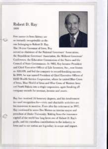 Robert D. Ray 1999 Few names in Iowa history are ~o