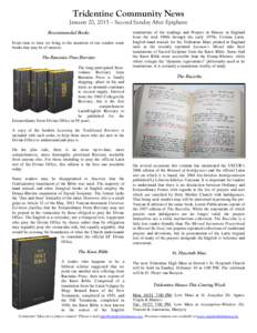 Tridentine Community News January 20, 2013 – Second Sunday After Epiphany Recommended Books From time to time we bring to the attention of our readers some books that may be of interest.