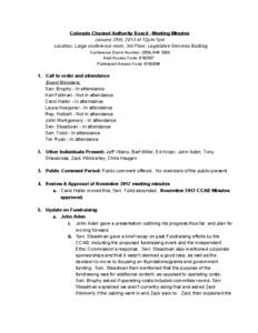 Colorado Channel Authority Board ­ Meeting Minutes January 25th, 2013 at 12pm­1pm Location: Large conference room, 3rd Floor, Legislative Services Building Conference Dial­in Number: (559) 546­1