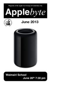 Magazine of the Apple User Group of Canterbury Inc.  Applebyte June[removed]Waimairi School