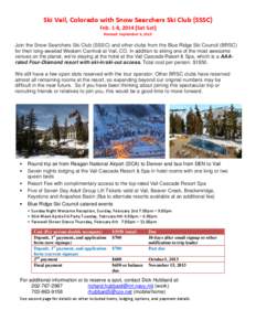 Ski Vail, Colorado with Snow Searchers Ski Club (SSSC) Feb. 1-8, 2014 (Sat-Sat) Revised: September 9, 2013