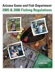 Arizona Game and Fish Department  2005 & 2006 Fishing Regulations Contents